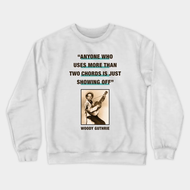 Woody Guthrie Crewneck Sweatshirt by PLAYDIGITAL2020